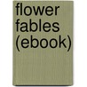 Flower Fables (Ebook) door Louisa May Alcott