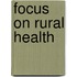 Focus on Rural Health