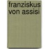 Franziskus Von Assisi