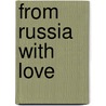 From Russia with Love door Ian Fleming