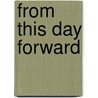 From This Day Forward door Christie Ridgway