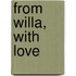 From Willa, with Love
