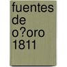 Fuentes De O?Oro 1811 door Rene Chartrand