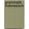 Grammatik Indonesisch door Anna-Katharina Wicke