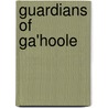 Guardians of Ga'Hoole by Kathryn Huang