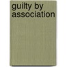 Guilty by Association by Pat Simmons