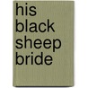 His Black Sheep Bride door Anna Depalo