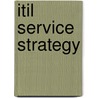 Itil Service Strategy door Cabinet Office