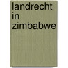 Landrecht in Zimbabwe door Nikolai Link