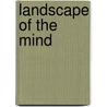 Landscape of the Mind door John F. Hoffecker