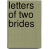 Letters of Two Brides door Honoré de Balzac