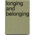 Longing and Belonging