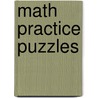 Math Practice Puzzles by Bob Hugel