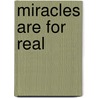 Miracles Are for Real door Keith Wall