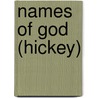 Names of God (Hickey) by Marilyn Hickey