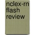 Nclex-Rn Flash Review