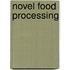 Novel Food Processing