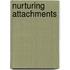 Nurturing Attachments