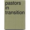 Pastors in Transition door Glenn C. Taylor