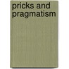 Pricks and Pragmatism door J.L. Merrow