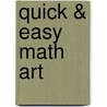 Quick & Easy Math Art door Deborah Schecter