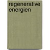 Regenerative Energien by R. Voss