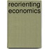 Reorienting Economics