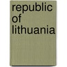 Republic of Lithuania by Julian Berengaut
