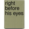 Right Before His Eyes door Wendy Etherington