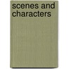 Scenes and Characters door Charlotte M. Yonge