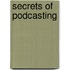 Secrets of Podcasting