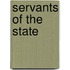 Servants of the State