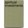 Spiritual Investments door Gary D. Moore