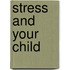 Stress and Your Child