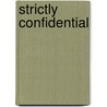 Strictly Confidential by Terri Reed