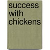 Success with Chickens door Jeremy Hobson