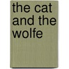 The Cat and the Wolfe door Olivia J