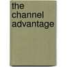 The Channel Advantage by Tim Furey