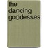 The Dancing Goddesses