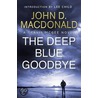 The Deep Blue Goodbye door John D. MacDonald