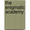 The Enigmatic Academy door Gerald Levy