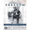 The Fight for Freedom by John Reynolds