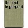 The First Fingerprint door Xavier-Marie Bonnot