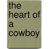 The Heart Of A Cowboy door Charlene Sands