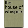 The House of Whispers door William Le Queux