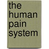 The Human Pain System door Frederick A. Lenz