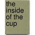 The Inside of the Cup