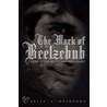 The Mark of Beelzebub door Charles. L. Orsborne