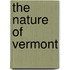 The Nature of Vermont