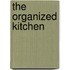 The Organized Kitchen